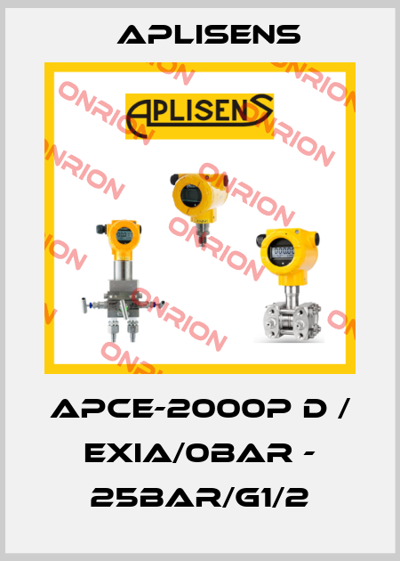 APCE-2000P D / EXIA/0BAR - 25BAR/G1/2 Aplisens