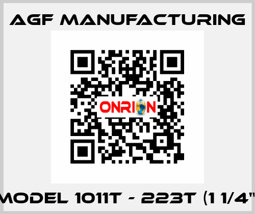MODEL 1011T - 223T (1 1/4") Agf Manufacturing