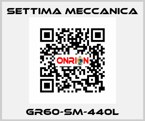 GR60-SM-440L Settima Meccanica