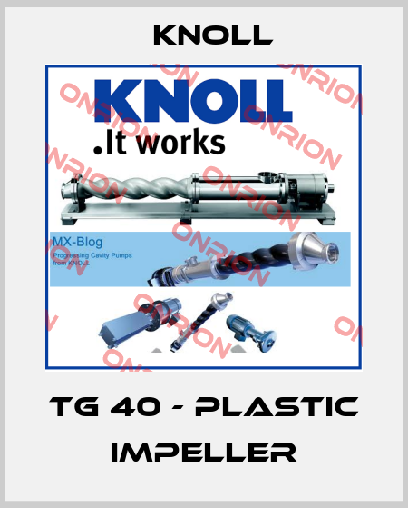 TG 40 - Plastic impeller KNOLL