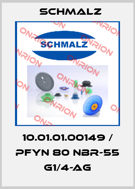 10.01.01.00149 / PFYN 80 NBR-55 G1/4-AG Schmalz