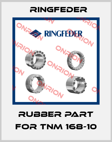 Rubber part for TNM 168-10 Ringfeder