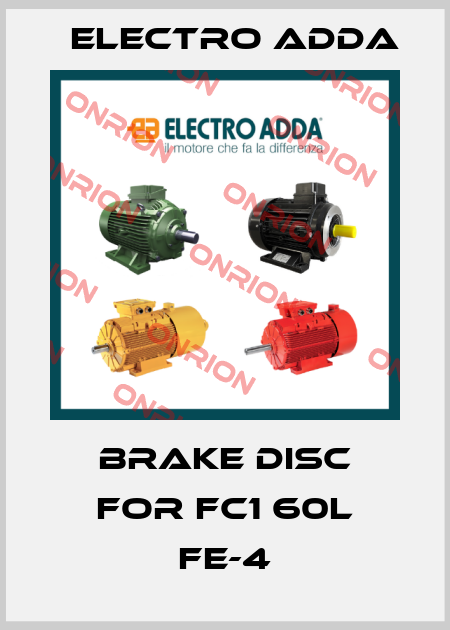 brake disc for FC1 60L FE-4 Electro Adda