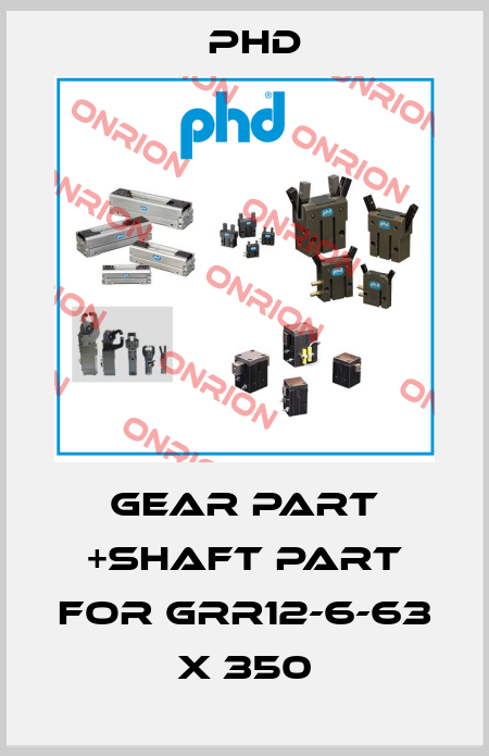 Gear Part +Shaft part For GRR12-6-63 X 350 Phd