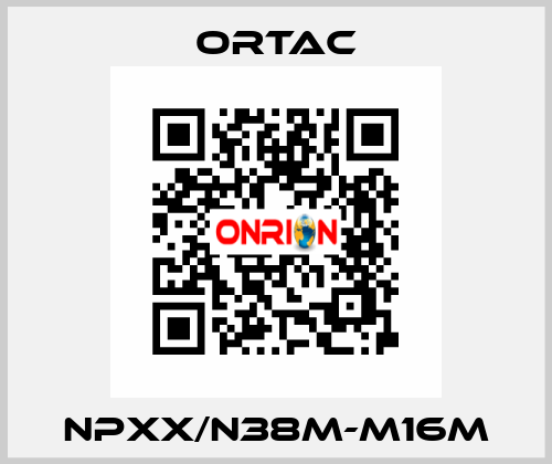 NPXX/N38m-M16m Ortac