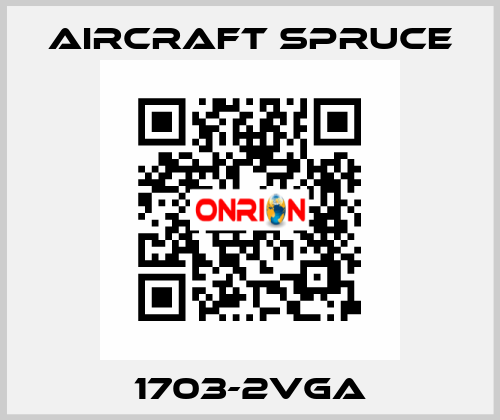 1703-2VGA Aircraft Spruce