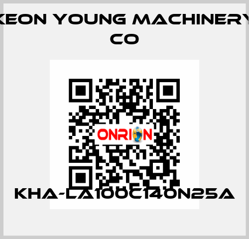 KHA-LA100C140N25A Keon Young Machinery Co