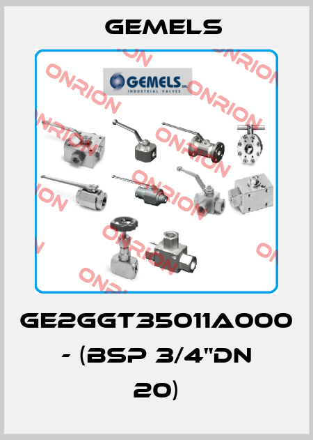 GE2GGT35011A000 - (BSP 3/4"DN 20) Gemels
