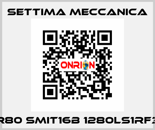 R80 SMIT16B 1280LS1RF3 Settima Meccanica