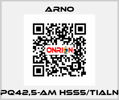 PQ42,5-AM HSS5/TIALN Arno