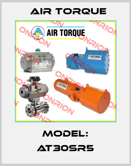 Model: AT30SR5 Air Torque