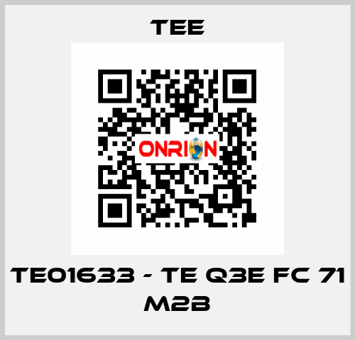 TE01633 - TE Q3E FC 71 M2B TEE
