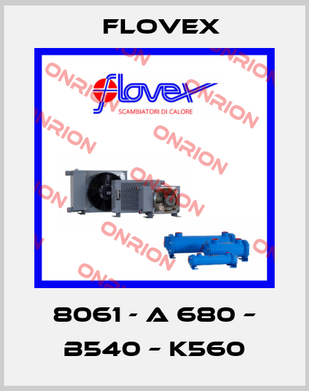 8061 - A 680 – B540 – K560 Flovex