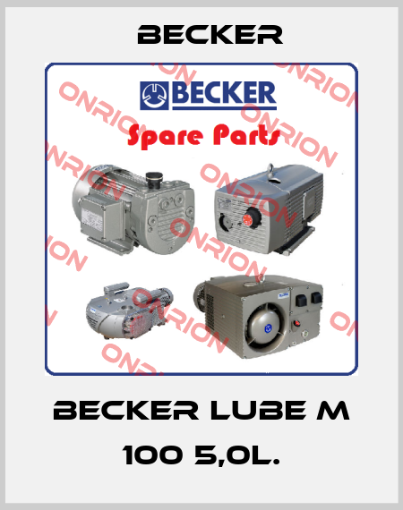 Becker Lube M 100 5,0L. Becker
