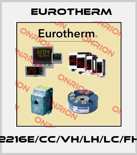 2216e/CC/VH/LH/LC/FH Eurotherm