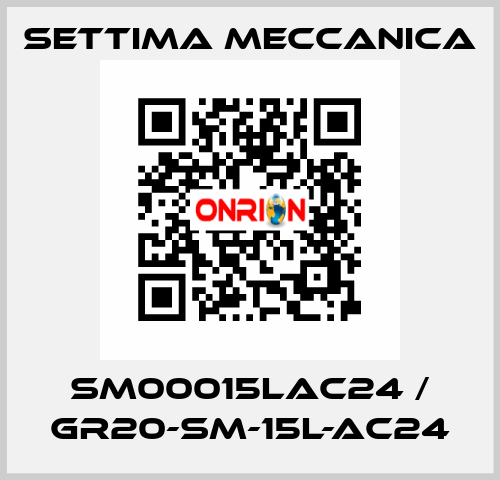 SM00015LAC24 / GR20-SM-15L-AC24 Settima Meccanica