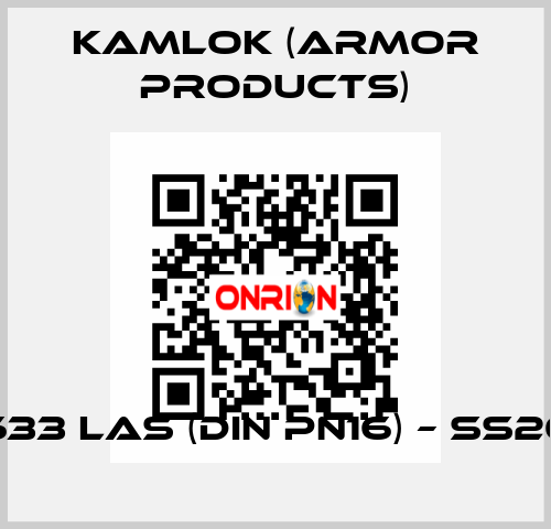 633 LAS (DIN PN16) – SS20 KAMLOK (Armor Products)