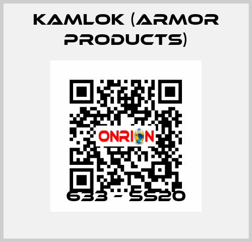 633 – SS20 KAMLOK (Armor Products)