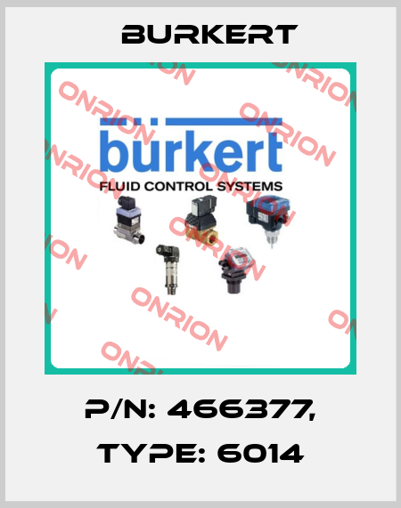 P/N: 466377, Type: 6014 Burkert
