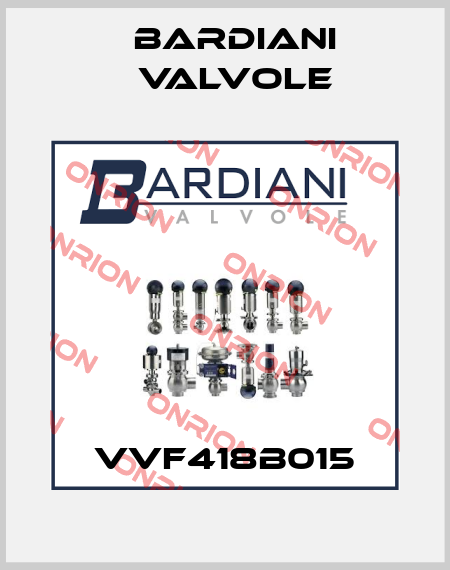 VVF418B015 Bardiani Valvole