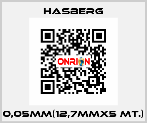 0,05MM(12,7MMX5 MT.) Hasberg