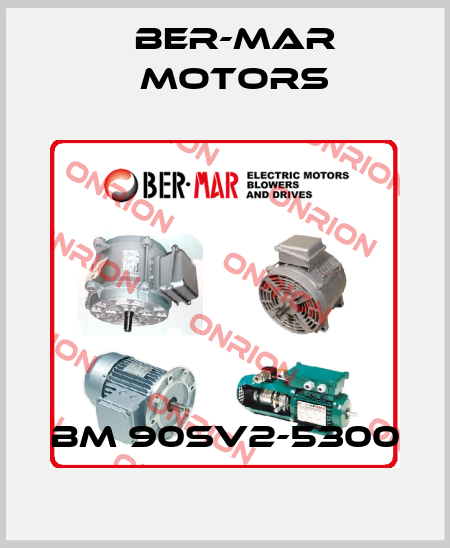 BM 90SV2-5300 Ber-Mar Motors