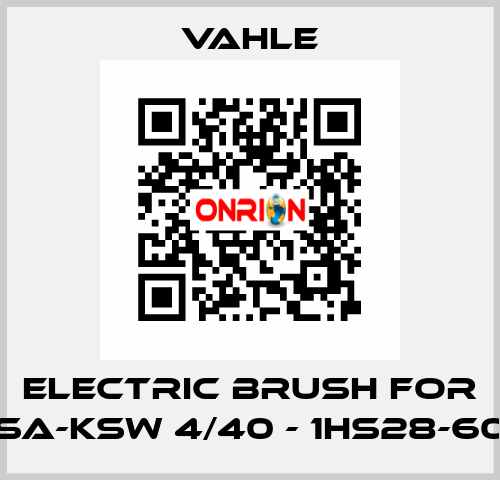 electric brush for SA-KSW 4/40 - 1HS28-60 Vahle