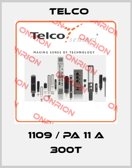 1109 / PA 11 A 300T Telco