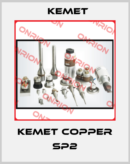 Kemet Copper SP2 Kemet