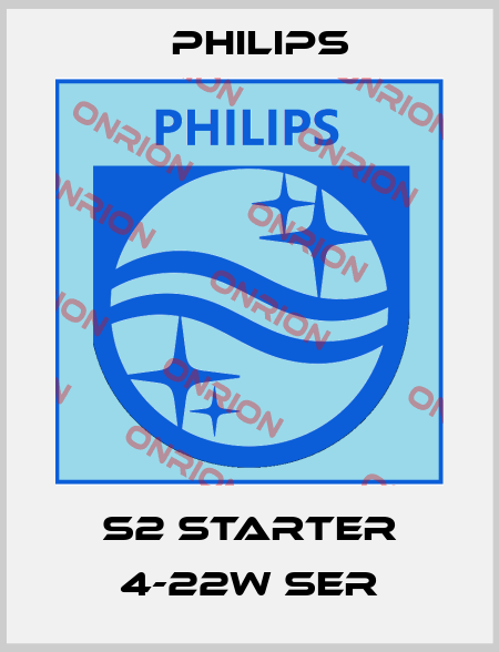 S2 Starter 4-22W SER Philips