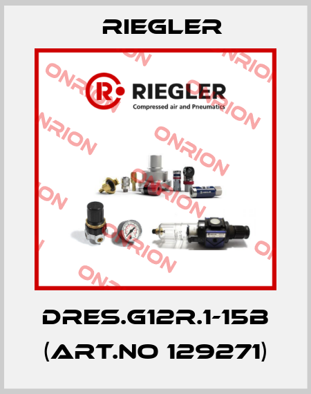 DRES.G12R.1-15B (Art.no 129271) Riegler