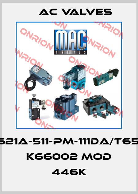 6621A-511-PM-111DA/T65N, K66002 MOD 446K МAC Valves