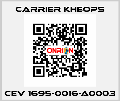 CEV 1695-0016-A0003 Carrier Kheops