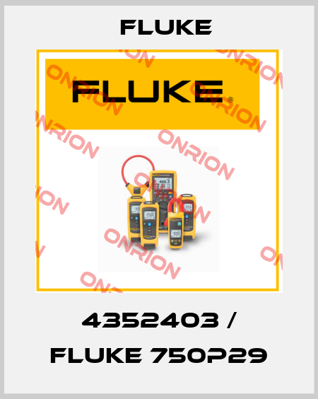 4352403 / FLUKE 750P29 Fluke