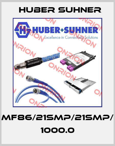 MF86/21SMP/21SMP/ 1000.0 Huber Suhner