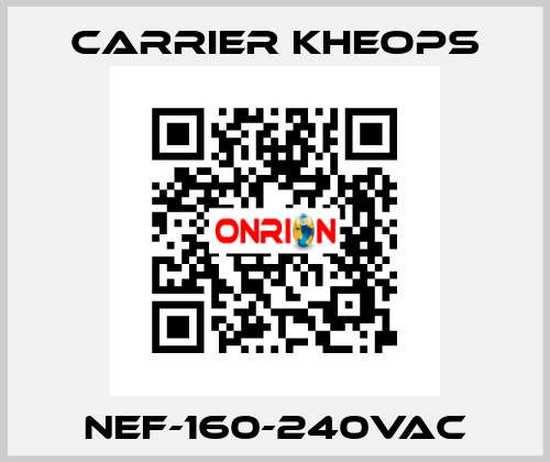 NEF-160-240VAC Carrier Kheops