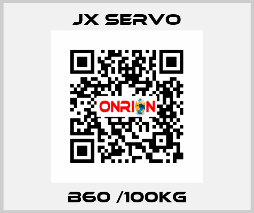 B60 /100KG JX SERVO