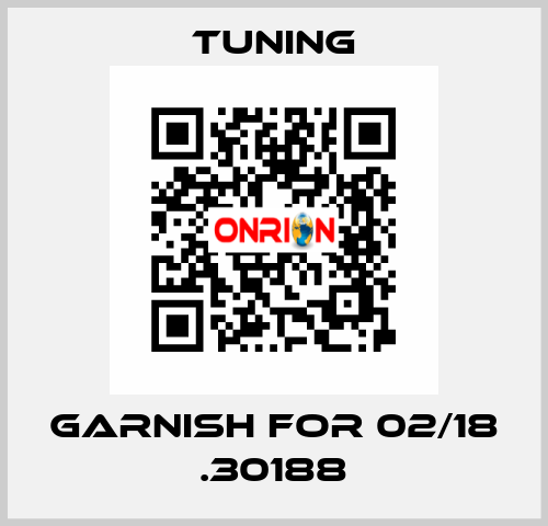 Garnish for 02/18 .30188 Tuning