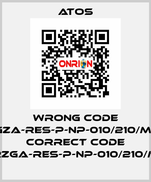 wrong code RGZA-RES-P-NP-010/210/M10, correct code RZGA-RES-P-NP-010/210/M Atos