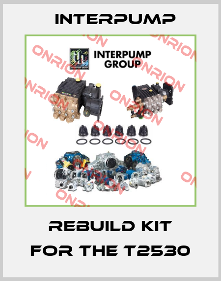 rebuild kit for the T2530 Interpump