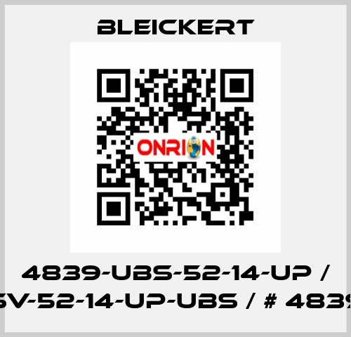 4839-UBS-52-14-UP / SV-52-14-UP-UBS / # 4839 Bleickert