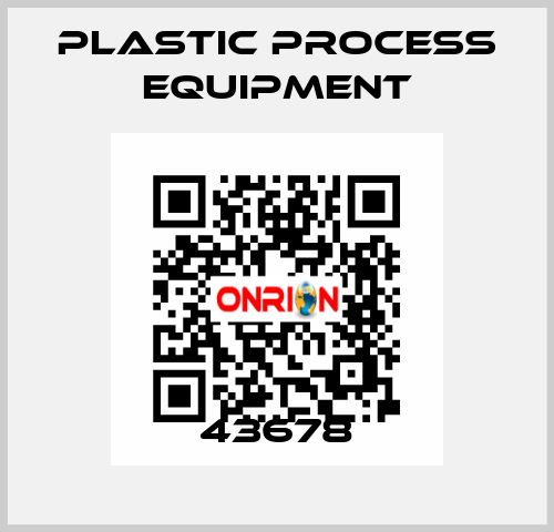 43678 PLASTIC PROCESS EQUIPMENT