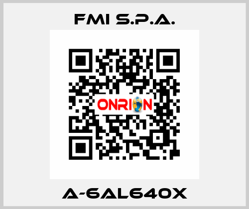 A-6AL640X FMI S.p.A.