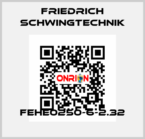 FEHE0250-6-2.32 Friedrich Schwingtechnik