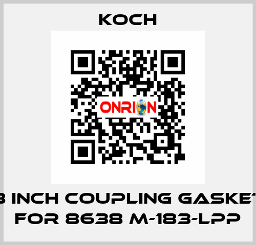 8 INCH Coupling Gasket for 8638 M-183-LPP KOCH