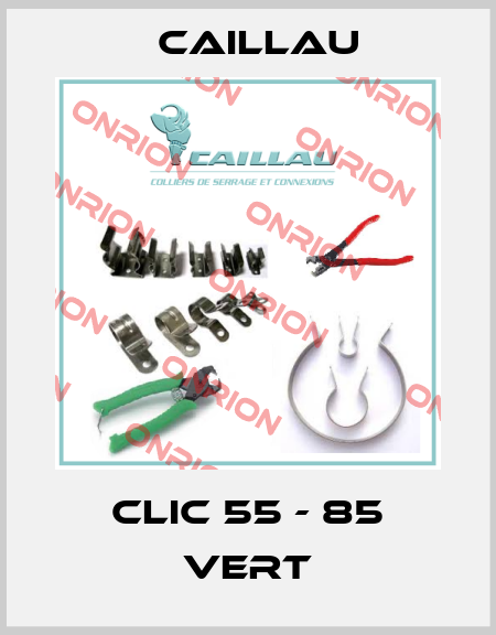 CLIC 55 - 85 VERT Caillau