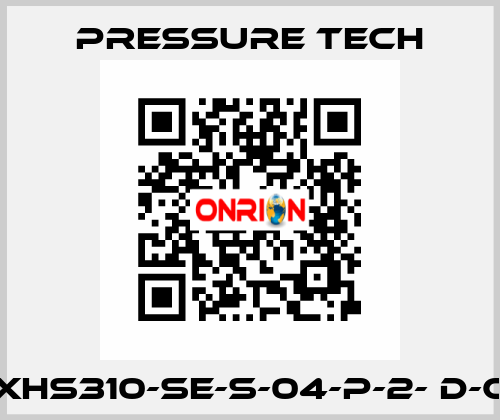 XHS310-SE-S-04-P-2- D-C Pressure Tech