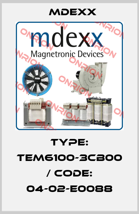 Type: TEM6100-3CB00 / code: 04-02-E0088 Mdexx