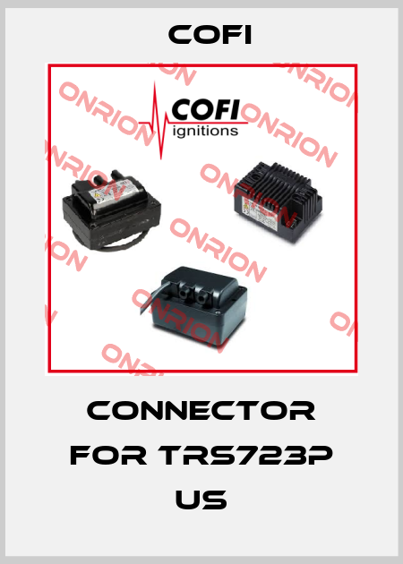 connector for TRS723P US Cofi