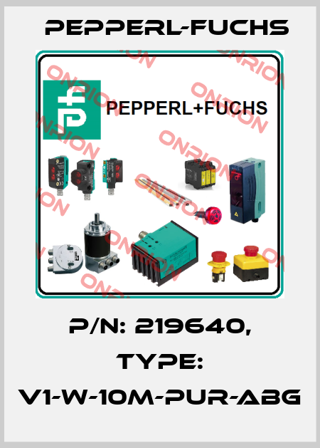 p/n: 219640, Type: V1-W-10M-PUR-ABG Pepperl-Fuchs